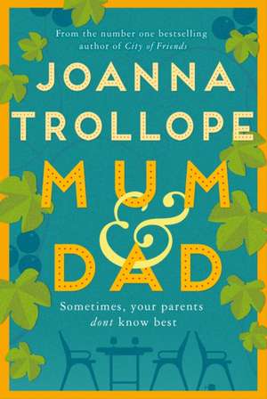 Mum & Dad de Joanna Trollope