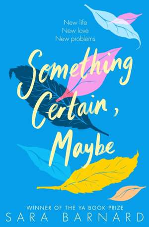 Something Certain, Maybe de Sara Barnard