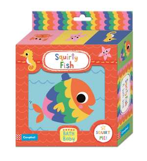 Squirty Fish Bath Book de Campbell Books