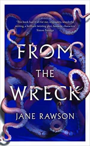 From the Wreck de Jane Rawson