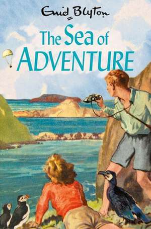 The Sea of Adventure de Enid Blyton