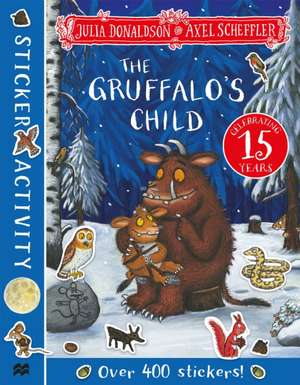 The Gruffalo's Child Sticker Book de Julia Donaldson