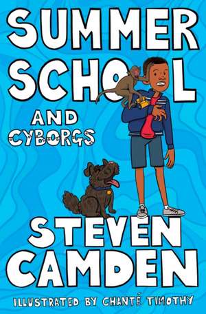 Summer School and Cyborgs de Steven Camden