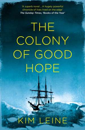 The Colony of Good Hope de Kim Leine