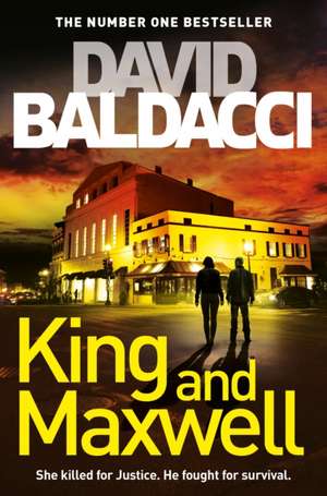 King and Maxwell de David Baldacci