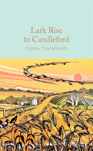 Thompson, F: Lark Rise to Candleford de Flora Thompson