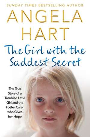 The Girl with the Saddest Secret de Angela Hart