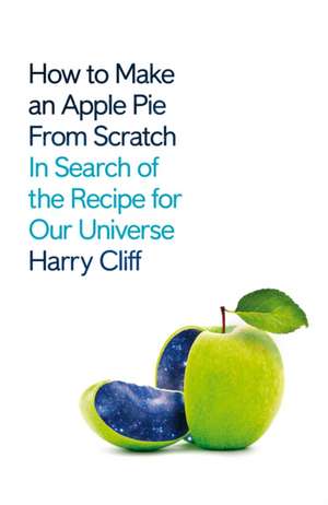 Cliff, H: How to Make an Apple Pie from Scratch