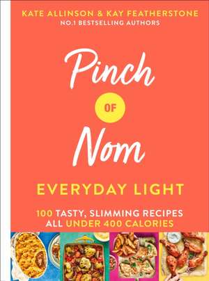 Pinch of Nom Everyday Light de Kate Allinson