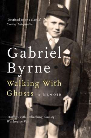 Walking With Ghosts de Gabriel Byrne