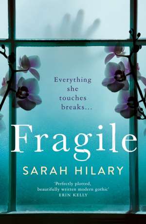 Hilary, S: Fragile de Sarah Hilary