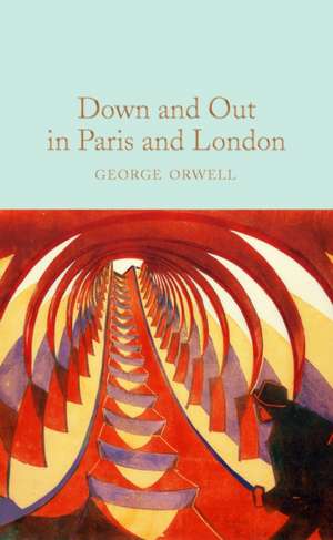 Down and Out in Paris and London de George Orwell