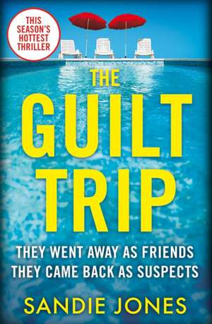 The Guilt Trip de Sandie Jones