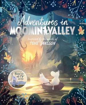 Adventures in Moominvalley de Tove Jansson