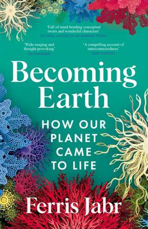 Becoming Earth de Ferris Jabr