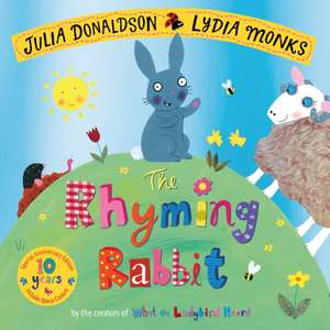 The Rhyming Rabbit 10th Anniversary Edition de Julia Donaldson