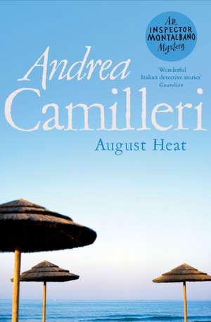 August Heat de Andrea Camilleri