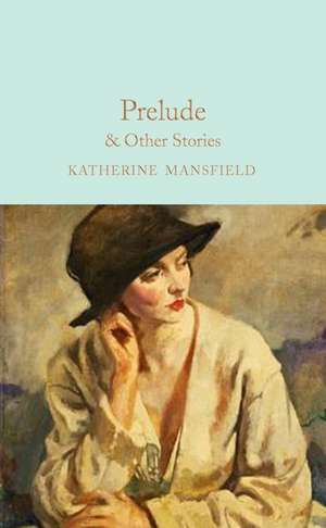 Prelude & Other Stories de Katherine Mansfield