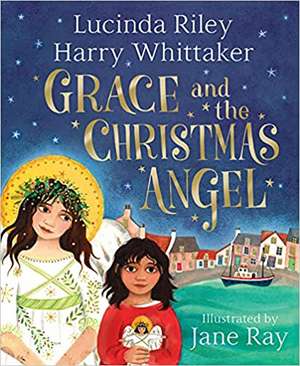 Grace and the Christmas Angel de Harry Whittaker