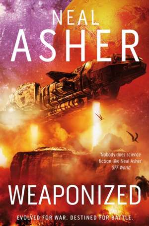 Weaponized de Neal Asher