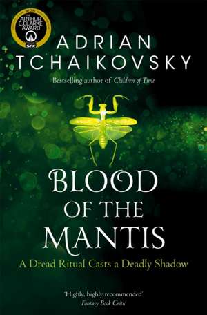 Blood of the Mantis de Adrian Tchaikovsky