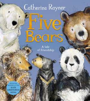 Five Bears de Catherine Rayner