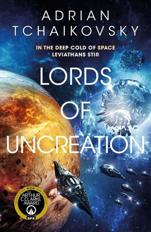 Lords of Uncreation de Adrian Tchaikovsky