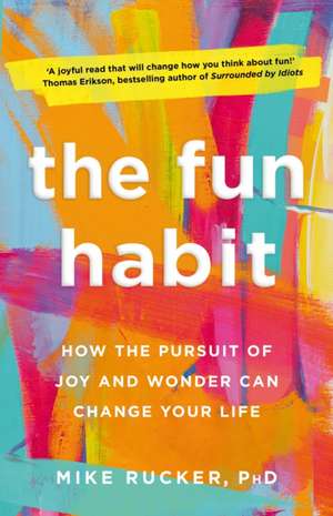 The Fun Habit de Mike Rucker