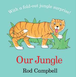 Our Jungle de Rod Campbell