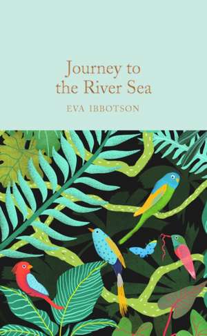 Journey to the River Sea de Eva Ibbotson