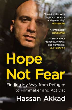 Hope Not Fear de Hassan Akkad