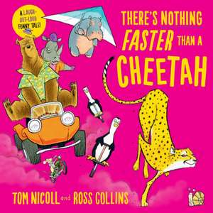 There's Nothing Faster Than a Cheetah de Tom Nicoll