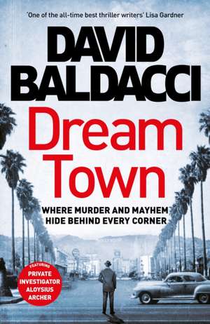 Dream Town de David Baldacci