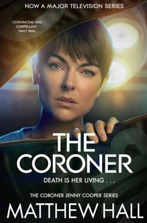 The Coroner de Matthew Hall