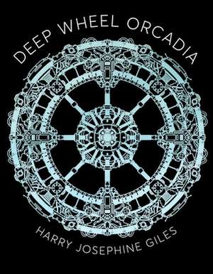 Deep Wheel Orcadia de Harry Josephine Giles