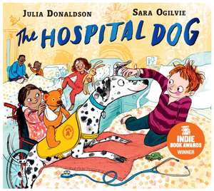 The Hospital Dog de Julia Donaldson