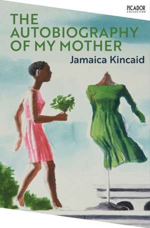 The Autobiography of My Mother de Jamaica Kincaid