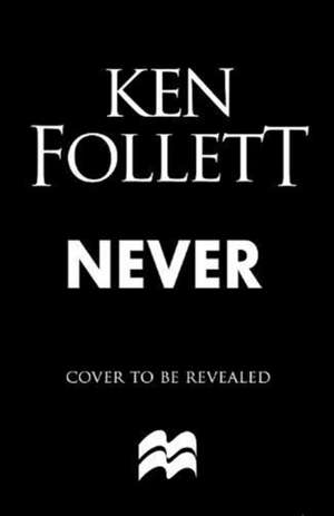 NEVER de FOLLETT KEN