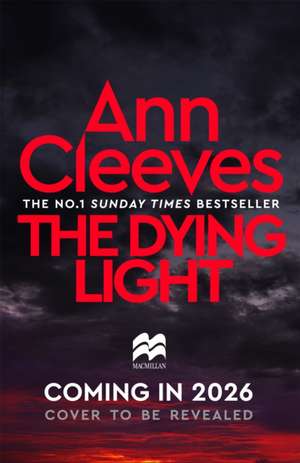 The Dying Light de Ann Cleeves