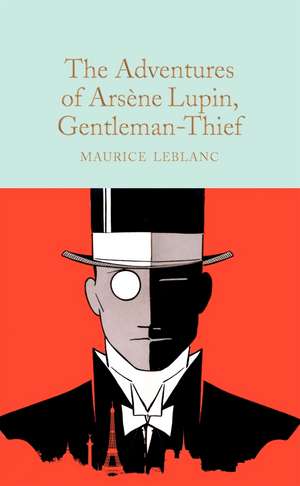 The Adventures of Arsène Lupin, Gentleman-Thief de Maurice Leblanc