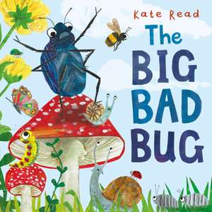 The Big Bad Bug de Kate Read