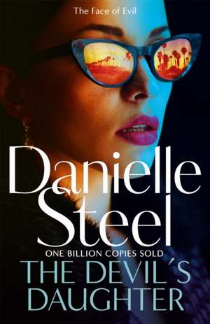 The Devil's Daughter de Danielle Steel
