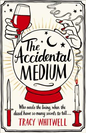 Whitwell, T: Accidental Medium de Tracy Whitwell