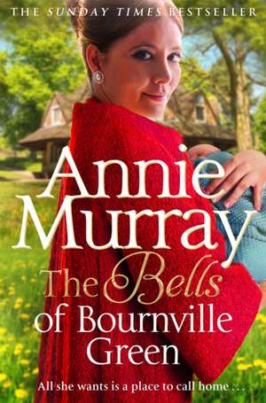 The Bells of Bournville Green de Annie Murray