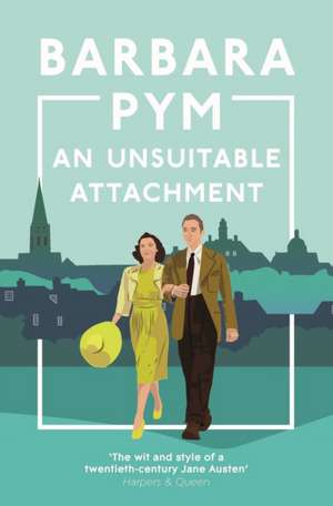 An Unsuitable Attachment de Barbara Pym