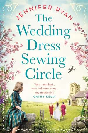 The Wedding Dress Sewing Circle de Jennifer Ryan