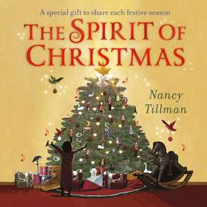 The Spirit of Christmas de Nancy Tillman