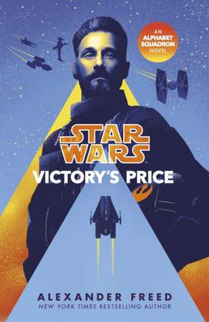 Star Wars: Victory's Price de Alexander Freed