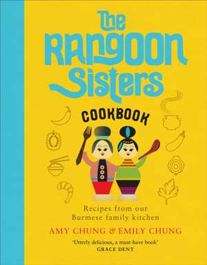 The Rangoon Sisters de Amy Chung