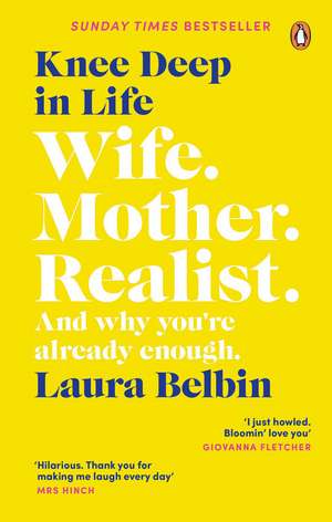 Knee Deep in Life de Laura Belbin